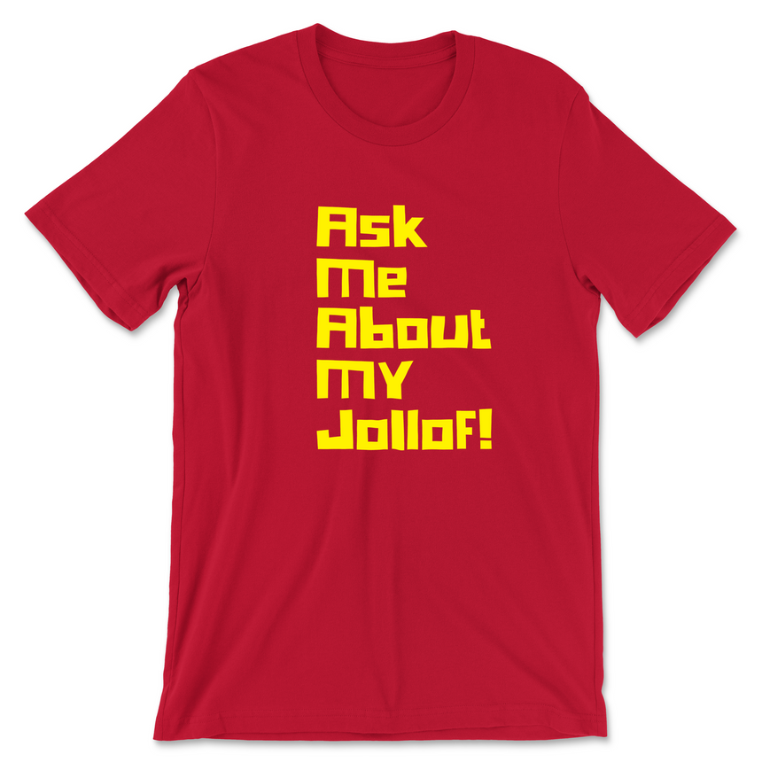 Ask Me About My Jollof! Men's T-Shirt