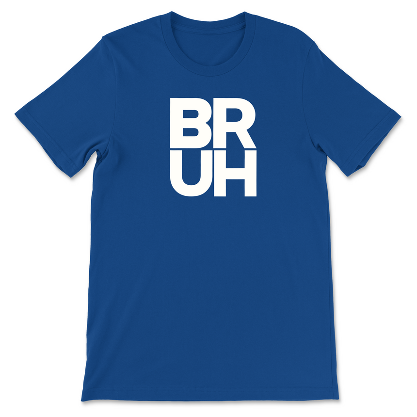 BRUH T-Shirt