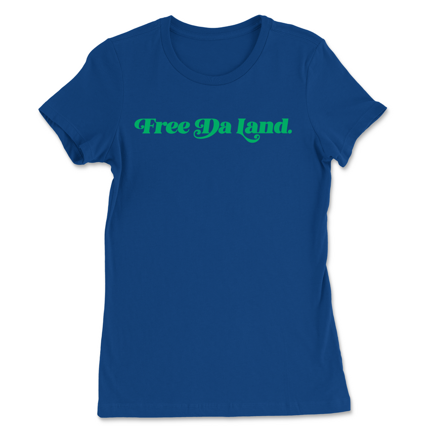 Free Da Land Women's T-Shirt