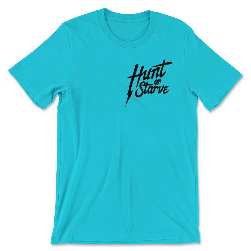 Hunt Or Starve Men's T-Shirt