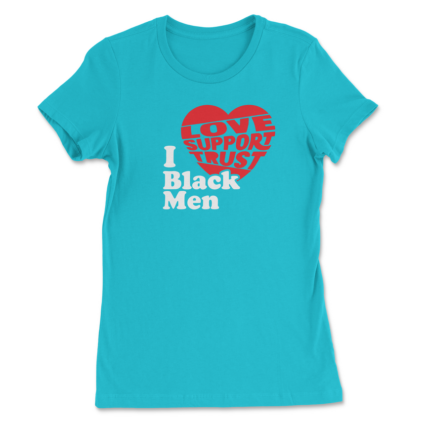 I Love Black Men Women's T-Shirt