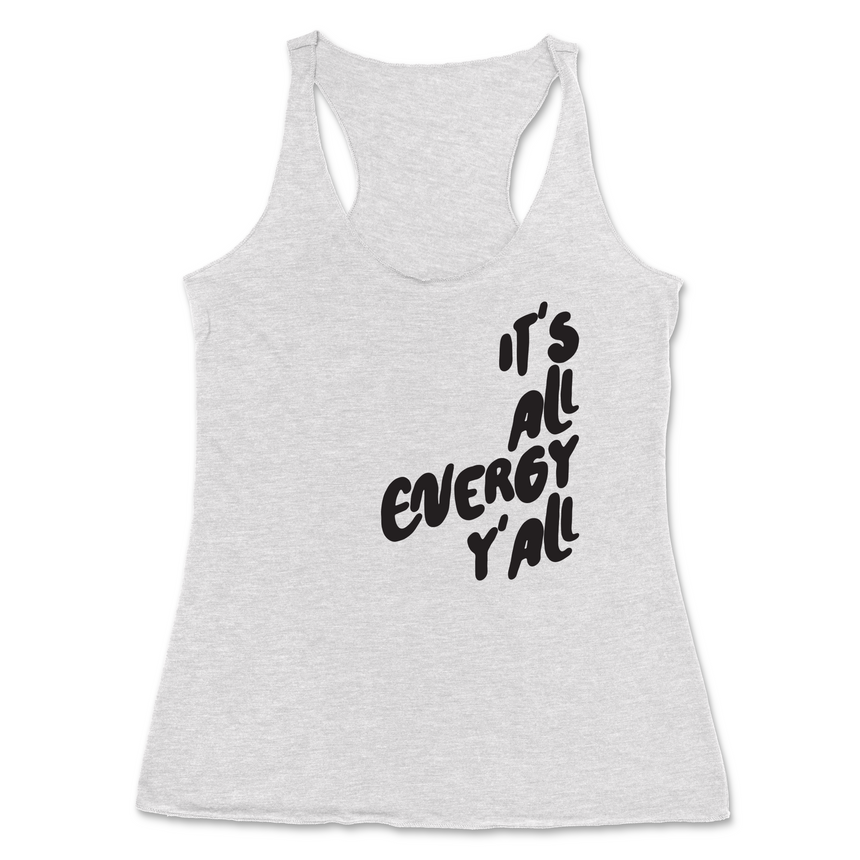 It's All Energy Y'all Women's Racerback Tank